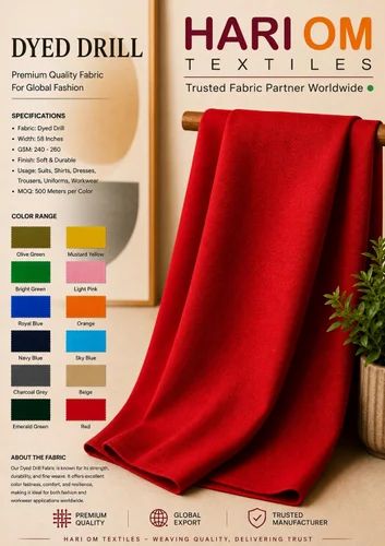 DYED DRILL Premium Quality Fabric For Global Fashion