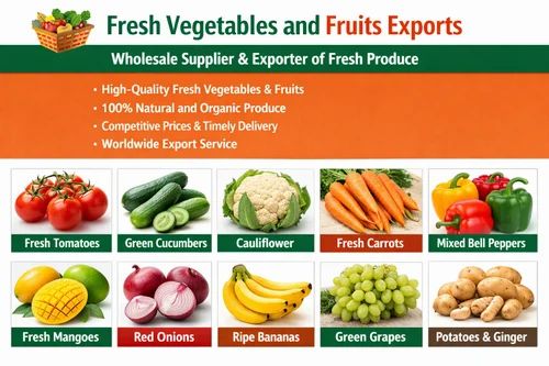 Conventional Fresh Vegetables And Fruits Exports, Variety / Grade: Export Quality