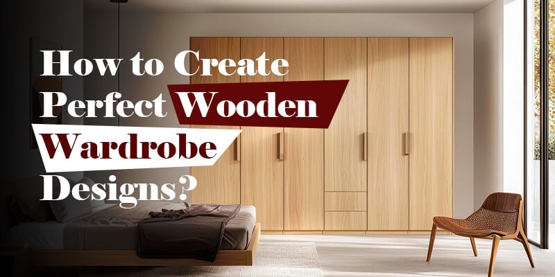 wooden wardrobe designs